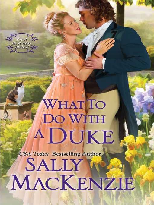 Title details for What to Do with a Duke by Sally MacKenzie - Wait list